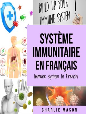 cover image of Système immunitaire En français/ Immune system In French